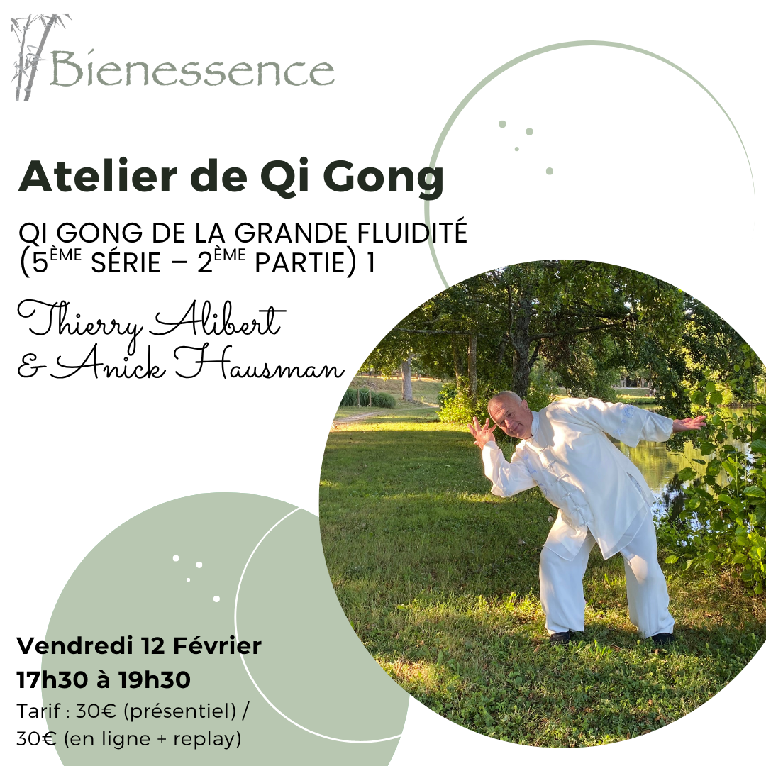 Qi Gong de la grande fluidité (5ème série – 2ème partie) 1