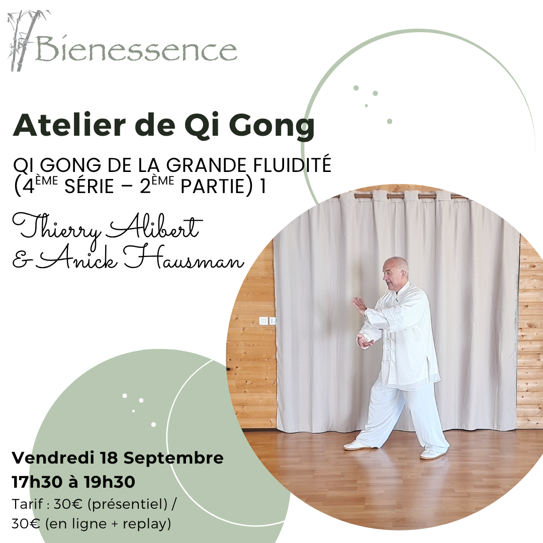 Qi Gong de la grande fluidité (4ème série – 2ème partie) 1
